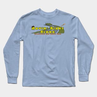 Movin' Right Along Long Sleeve T-Shirt